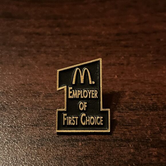 McDonald’s Employer Of‎ First Choice Employee Lapel Hat Pin - Picture 1 of 3